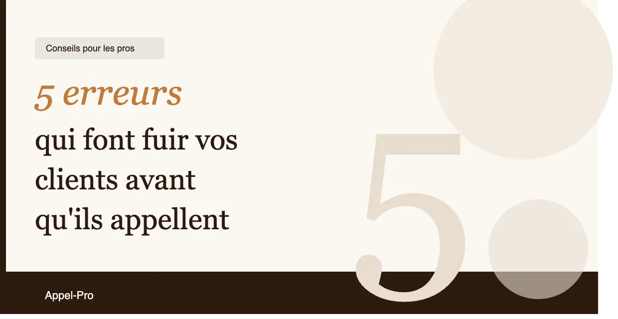 5 erreurs qui font fuir vos clients avant qu&rsquo;ils appellent