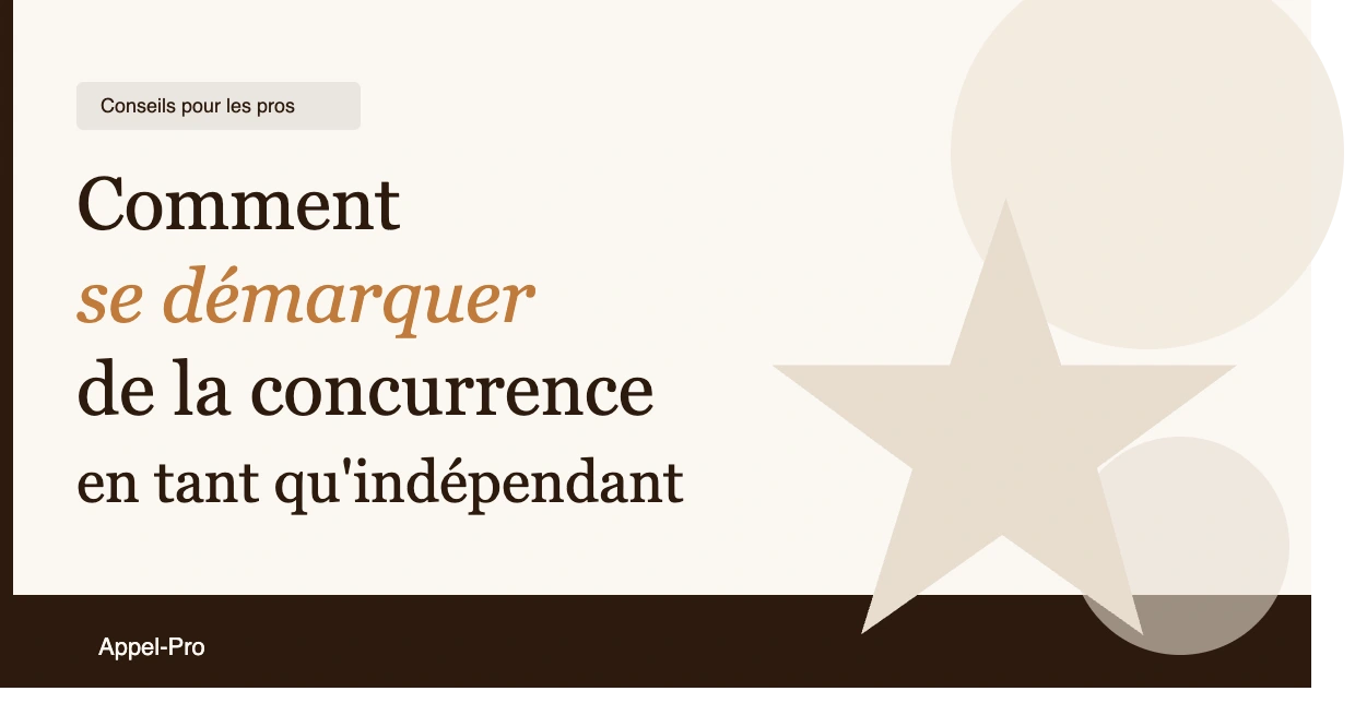 Comment se démarquer de la concurrence en tant qu&rsquo;indépendant